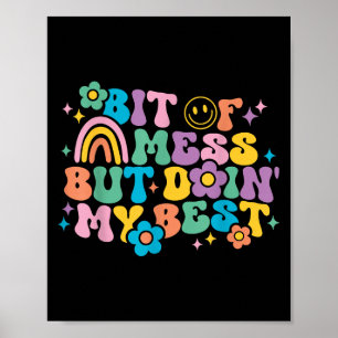 Lite , men jag gör mitt bästa positiva motiv poster