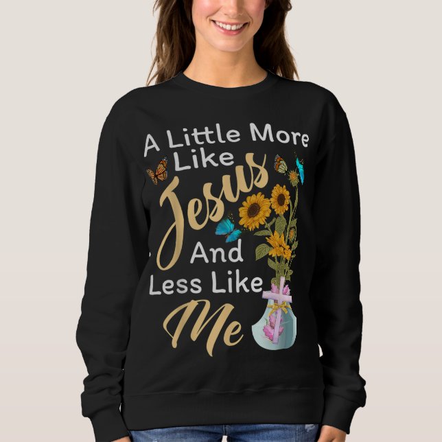 Lite mer som Jesus lite mindre som jag T Shirt (Framsida)