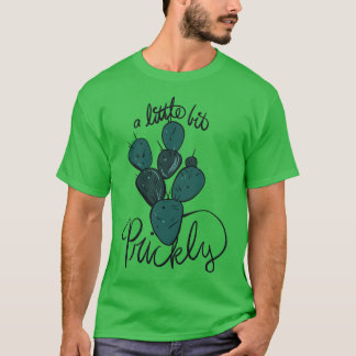Lite prickly Funny Cactus T Shirt