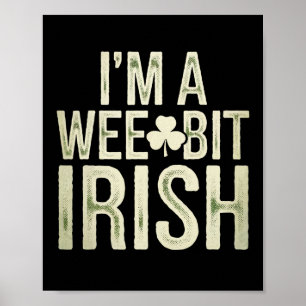 Lite smått irländskt roligt Saint Patricks jag är Poster