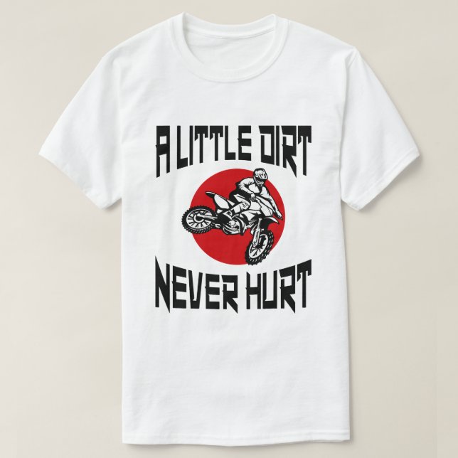 Lite smuts Ontr aldrig Dirt Bike Tävla Motorbik T Shirt (Design framsida)