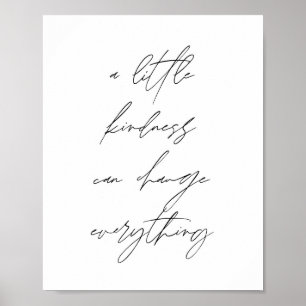 Lite vänlighet kan förändra allt poster