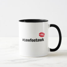 (Liten) #cawfeetawkmugg,