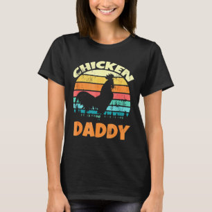 LITEN CHICKEN DADDY FOR POU T SHIRT