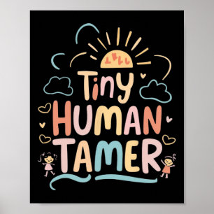 Liten människo-tämjare förskolelärare Cl Grafik Poster