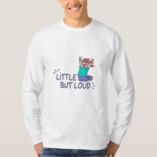 Liten men högljudd t shirt
