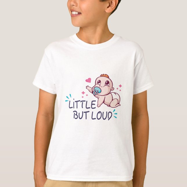 Liten men högljudd t shirt (Framsida)