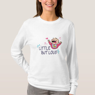 Liten men högljudd t shirt