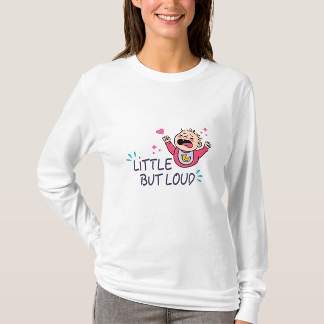 Liten men högljudd t shirt (Framsida)