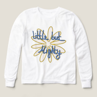 Liten Men Mäktig | Äkta Stil T Shirt