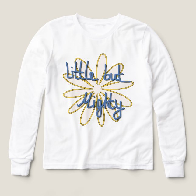 Liten Men Mäktig | Äkta Stil T Shirt (Design framsida)
