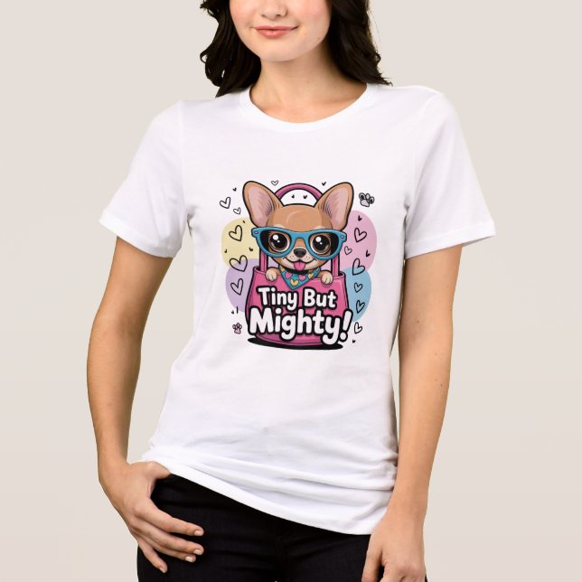 Liten men mäktig Chihuahua T-shirt (Framsida)