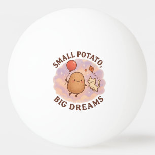 Liten Potatis Stora Drömmar – Sött Motivational Pingisboll