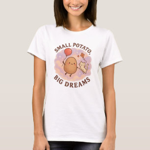 Liten Potatis Stora Drömmar – Sött Motivational T Shirt