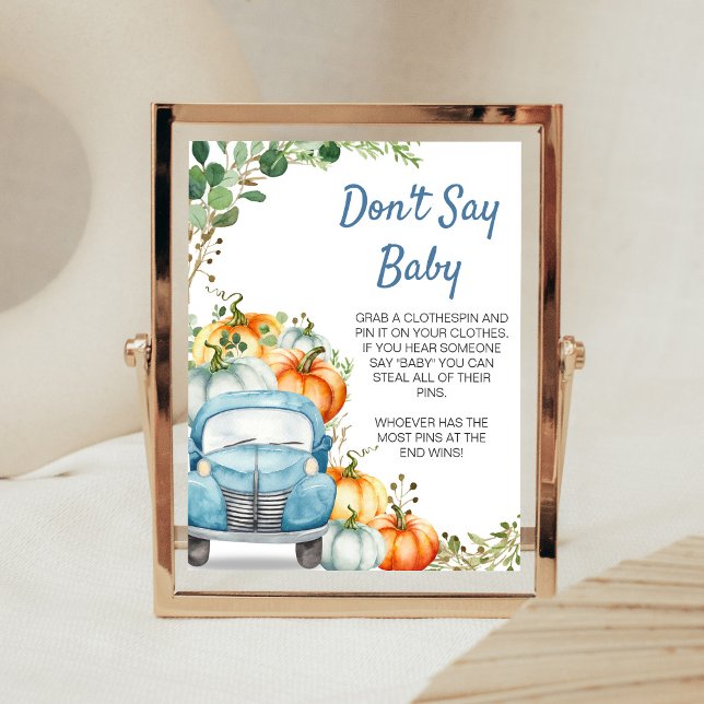 Liten Pumpa Blå Lastbil Säga Inte Bebis Skylt (Fall Pumpkin Blue Truck Baby Shower Don't Say Baby Sign)