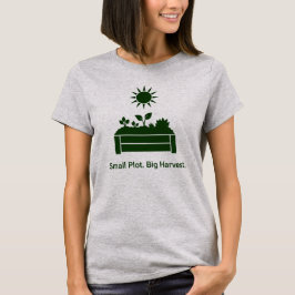 Liten Tomt Stor Skörd Urban Trädgårdsodlare Upphöj T Shirt