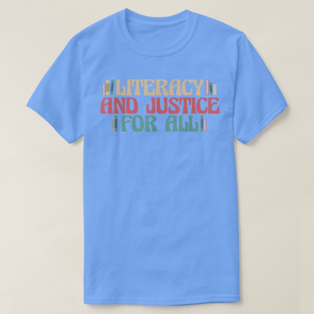 Literacy And Justice for All Teacher Reading Book  T Shirt (Design framsida)
