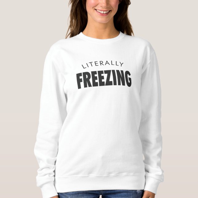 Literally Freezing T Shirt (Framsida)