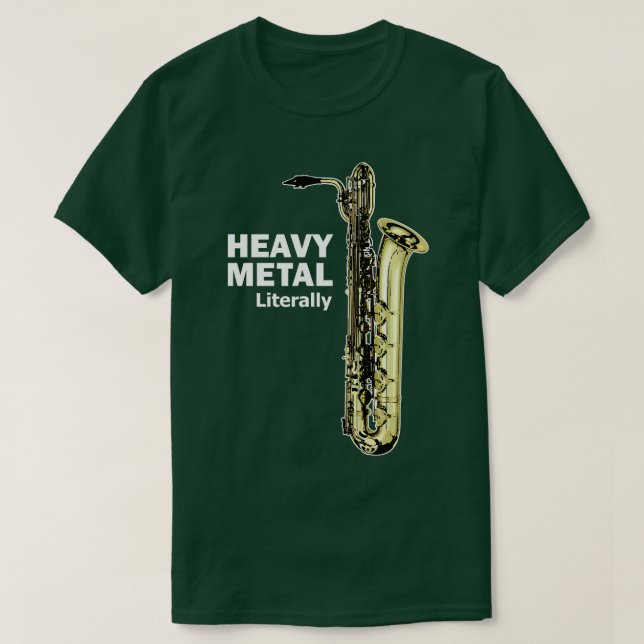 Literally Heavy Metall Baritone Saxophone TShirt T Shirt (Design framsida)
