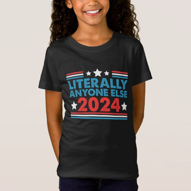 Literalt vem som helst under 2024 President USA Va T Shirt (Framsida)