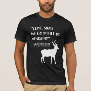 Literär Hjort Hunter Shakespeare-citat T Shirt