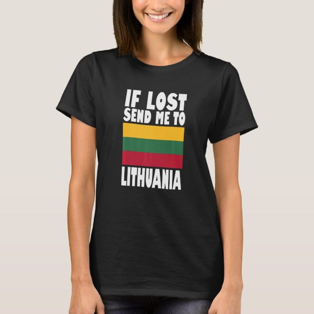 Lithuania Flag Design  If lost send me to Lithuani T Shirt (Framsida)