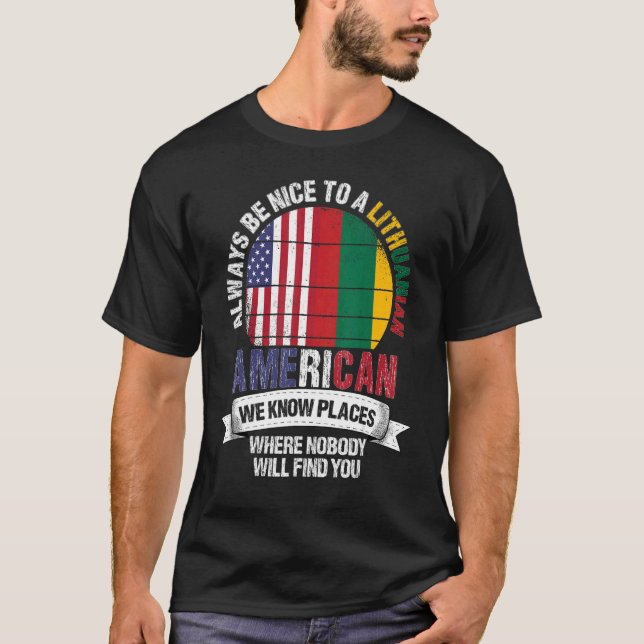 Lithuanian American We know Places where Lithuania T Shirt (Framsida)