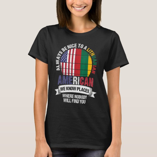 Lithuanian American We know Places where Lithuania T Shirt (Framsida)