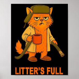 Litter är fullt Rolig kattälskare Katt humor jul Poster