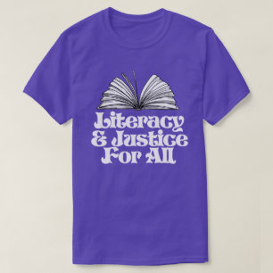 Litteratur och rättvisa för alla t shirt