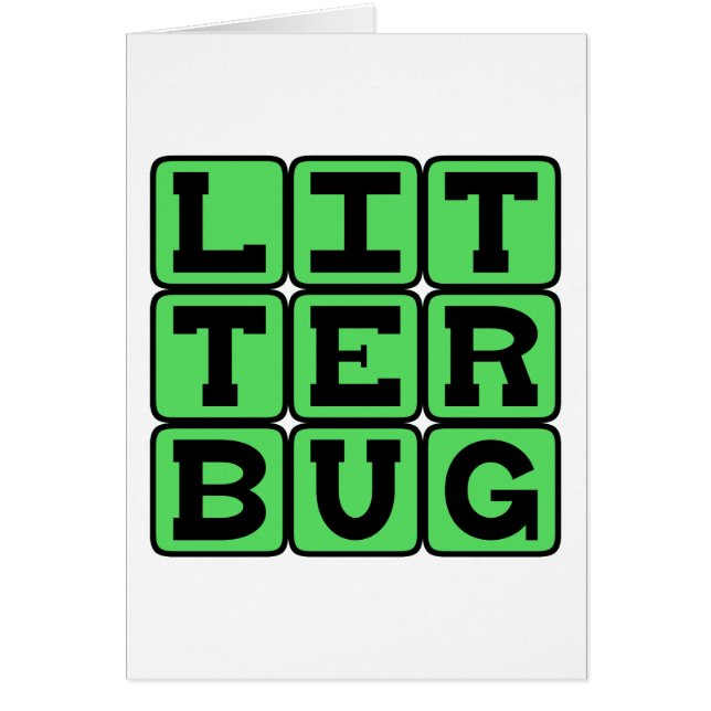 Litterbug, Sopor Tosser Hälsningskort (Framsidan)