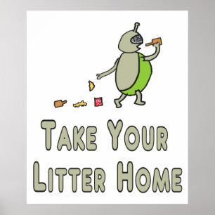 Litterbug - ta ditt strö hem poster