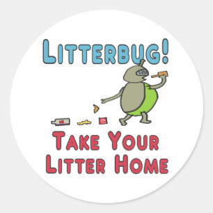 Litterbug - ta ditt strö hem runt klistermärke