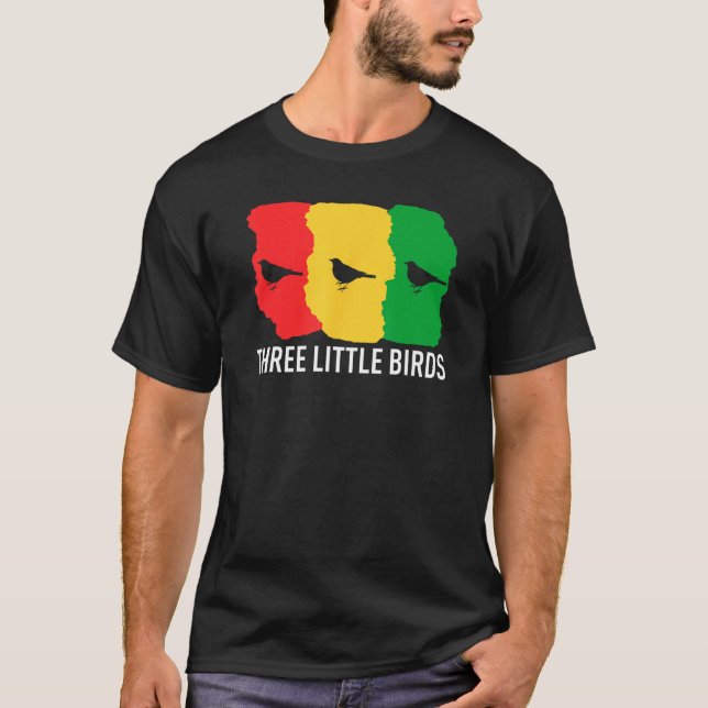 Little Birds Three Don t Worry Gonna Be Alright Re T Shirt (Framsida)
