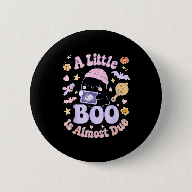 Little Boo Is Almost Due Fun Halloween Cute Pregna Knapp (Framsida)