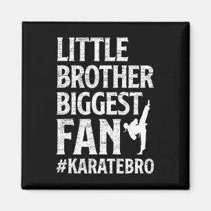 Little Brother Biggest Fläkt Karate Bro Proud Kara Magnet
