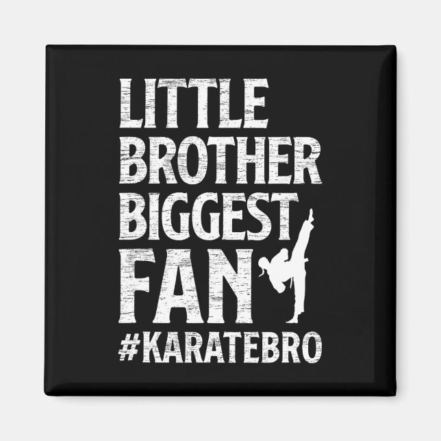 Little Brother Biggest Fläkt Karate Bro Proud Kara Magnet (Framsidan)