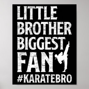 Little Brother Biggest Fläkt Karate Bro Proud Kara Poster