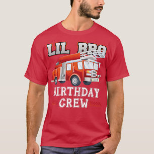 Little Brother Birthday Crew Fire Lastbil Firefigh T Shirt