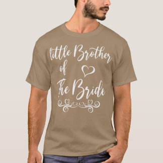 Little Brother of Bride Bröllop Matching T Shirt
