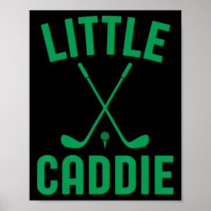 Little Caddie Golf Klubb Golfer Golfing Kids Boys Poster