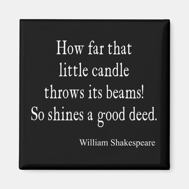 Little Candle Shines Bra Deed Shakespeare Quote Magnet (Framsidan)