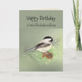 Little Chickadee Bird Personality Roligt Birthday Kort