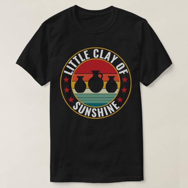 Little Clay of Sunshine Funny Pottery Kiln Retro T Shirt (Design framsida)
