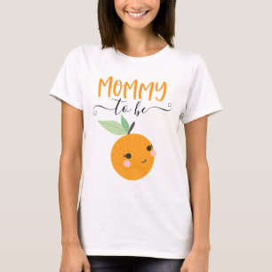 Little Cutie Citrus Orange Mamma to be Shirt T