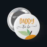 Little Cutie Citrus Orange pappa to be Button Knapp<br><div class="desc">Låt alla veta vid babyduschen vem pappa ska vara med den här söta nålen! Se hela samlingen för mer matchande objekt!</div>
