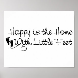 Little Feet-Lycklig Home Poster