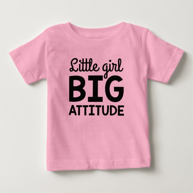 Little Girl Big Attitude T Shirt (Framsida)