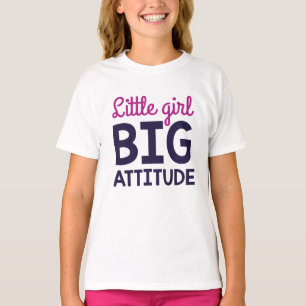 Little Girl Big Attitude T Shirt