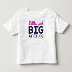 Little Girl Big Attitude T Shirt